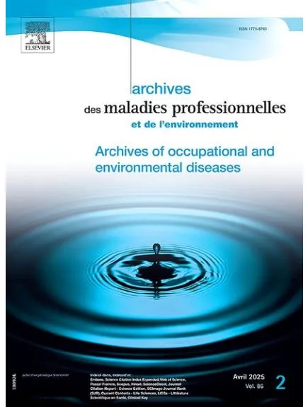 ARCHIVES DES MALADIES PROFESSIONNELLES ET DE L'ENVIRONNEMENT