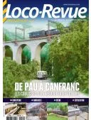 LOCO REVUE 1 An 12 N° (Version Papier) + EN CADEAU HS Loco Revue N°80 « De Pau à Canfranc, les coulisses d'un réseau exceptionnel »