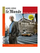 LE MONDE 1 An 104 N° - Formule Week-end Plus (Papier + Version Numérique) + M le magazine du Monde + La Matinale du Monde + EN CADEAU HS Philip Roth 